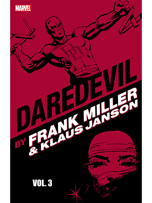 Frank Miller创作的Daredevil by Frank Miller & Klaus Janson, Volume 3作品的详细信息 - 可供借阅